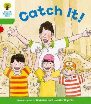 Oxford Reading Tree: Level 2 More a Decode and Develop Catch It! de Roderick Hunt