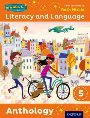 Read Write Inc.: Literacy & Language: Year 5 Anthology de Ruth Miskin