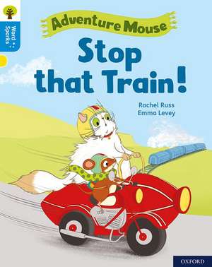 Oxford Reading Tree Word Sparks: Level 3: Stop that Train! de James Clements