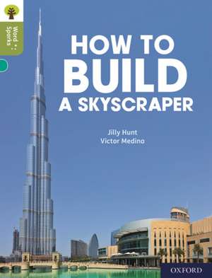 Oxford Reading Tree Word Sparks: Level 7: How to Build a Skyscraper de James Clements