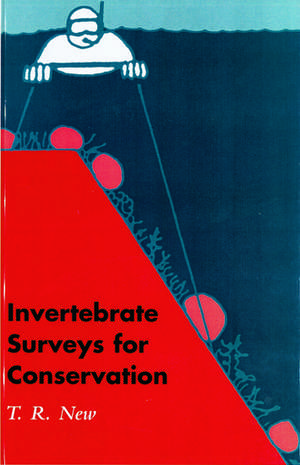 Invertebrate Surveys for Conservation de T. R. New