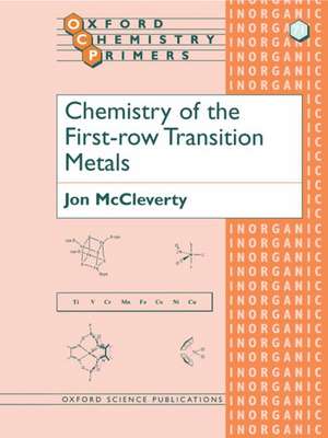 Chemistry of the First Row Transition Metals de Jon McCleverty