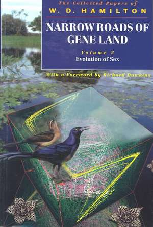 Narrow Roads of Gene Land: Volume 2: Evolution of Sex de W. D. Hamilton