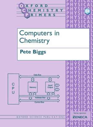 Computers in Chemistry de Pete Biggs