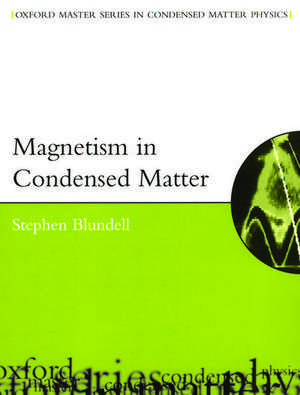 Magnetism in Condensed Matter de Stephen Blundell