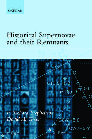 Historical Supernovae and their Remnants de F. Richard Stephenson