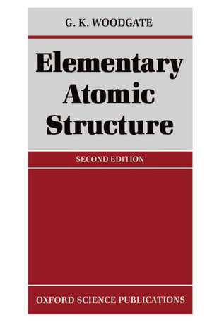 Elementary Atomic Structure de G. K. Woodgate