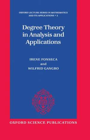 Degree Theory in Analysis and Applications de Irene Fonseca