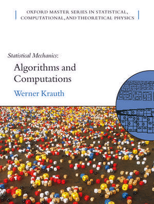 Statistical Mechanics: Algorithms and Computations de Werner Krauth