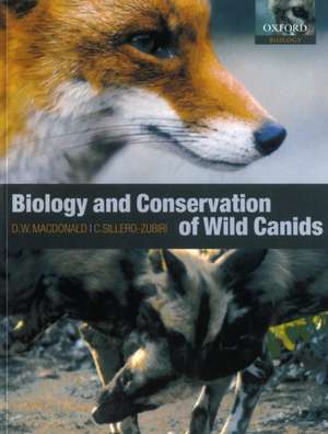 The Biology and Conservation of Wild Canids de David W. Macdonald