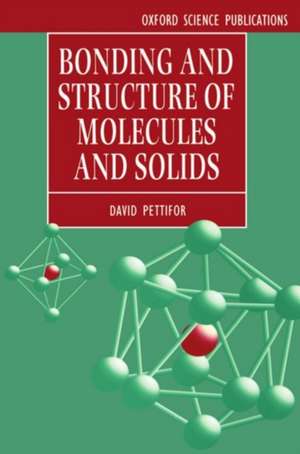 Bonding and Structure of Molecules and Solids de D. G. Pettifor