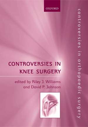 Controversies in Knee Surgery de Riley Williams