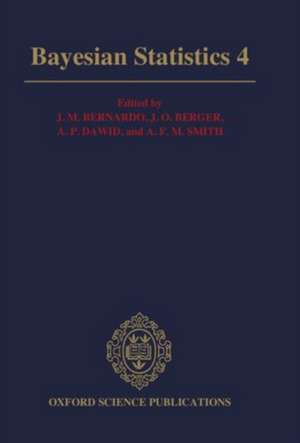 Bayesian Statistics 4: Proceedings of the Fourth Valencia International Meeting: Dedicated to the memory of Morris H. DeGroot, 1931-1989: April 15-20, 1991 de J. M. Bernardo