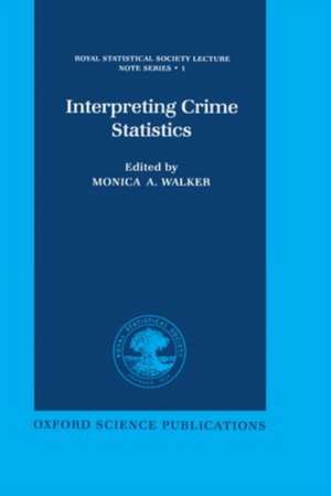 Interpreting Crime Statistics de Monica A. Walker