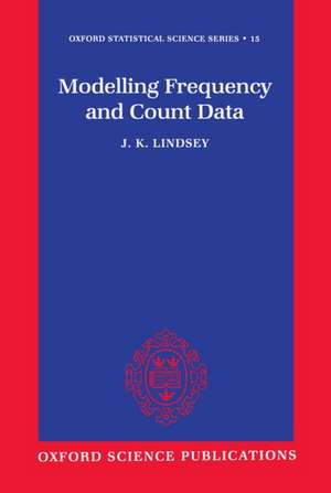 Modelling Frequency and Count Data de J. K. Lindsey