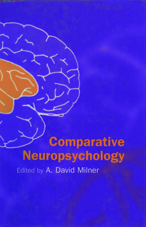 Comparative Neuropsychology de A. David Milner