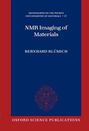 NMR Imaging of Materials de Bernhard Blumich