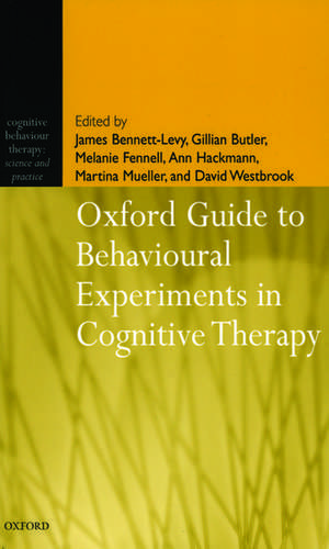 Oxford Guide to Behavioural Experiments in Cognitive Therapy de James Bennett-Levy