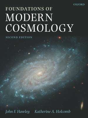 Foundations of Modern Cosmology de John F. Hawley