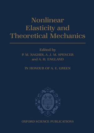 Non-linear Elasticity and Theoretical Mechanics: In Honour of A. E. Green de P. M. Naghdi