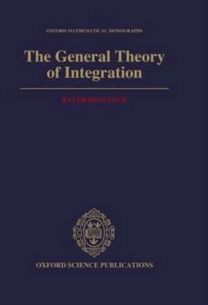 The General Theory of Integration de Ralph Henstock