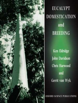 Eucalypt Domestication and Breeding de Ken Eldridge