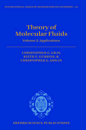 Theory of Molecular Fluids: Volume 2: Applications de Christopher G. Gray