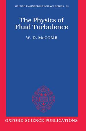 The Physics of Fluid Turbulence de W. D. McComb