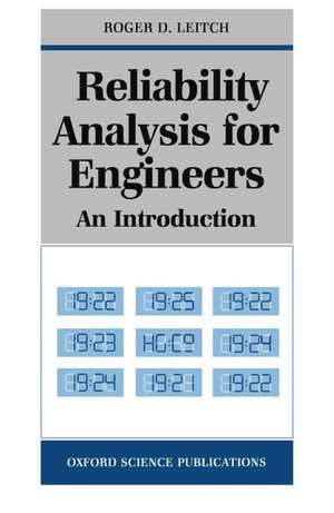 Reliability Analysis for Engineers: An Introduction de Roger D. Leitch