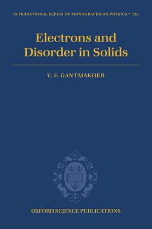 Electrons and Disorder in Solids de V.F. Gantmakher