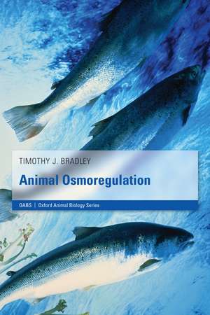 Animal Osmoregulation de Timothy J. Bradley