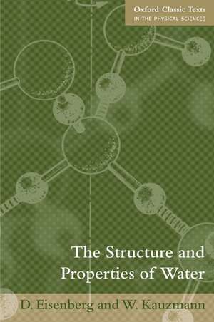 The Structure and Properties of Water de D. Eisenberg