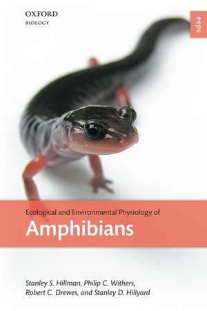 Ecological and Environmental Physiology of Amphibians de Stanley S. Hillman