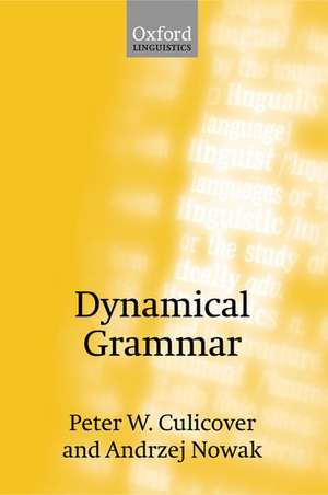 Dynamical Grammar de Peter W. Culicover