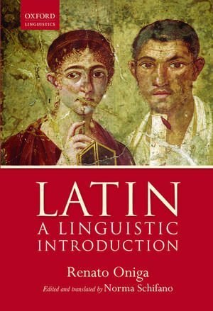 Latin: A Linguistic Introduction de Renato Oniga