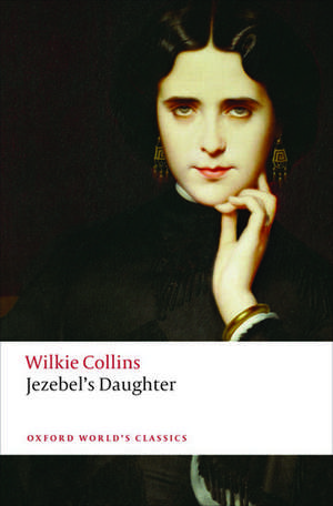 Jezebel's Daughter de Wilkie Collins