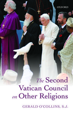 The Second Vatican Council on Other Religions de Gerald O'Collins, SJ