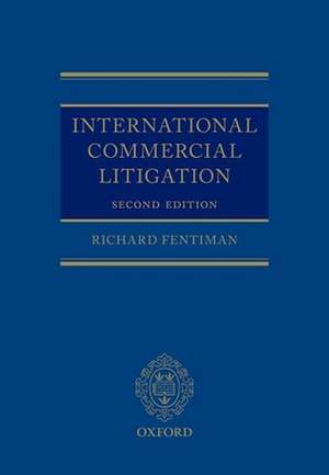 International Commercial Litigation de Richard Fentiman