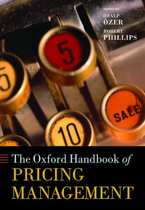 The Oxford Handbook of Pricing Management de Özalp Özer