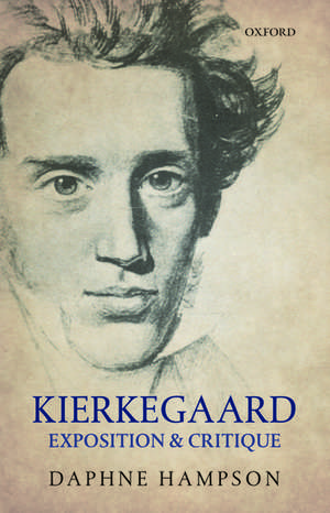 Kierkegaard: Exposition & Critique de Daphne Hampson