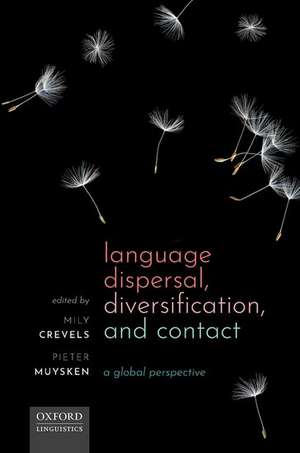 Language Dispersal, Diversification, and Contact de Mily Crevels