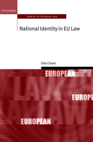 National Identity in EU Law de Elke Cloots