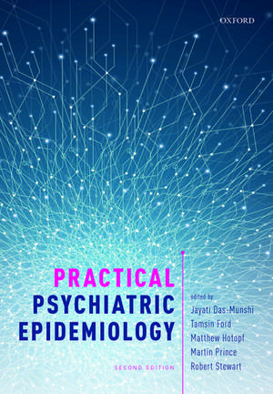 Practical Psychiatric Epidemiology de Jayati Das-Munshi