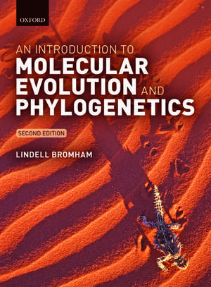 An Introduction to Molecular Evolution and Phylogenetics de Lindell Bromham