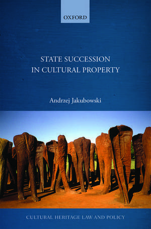 State Succession in Cultural Property de Andrzej Jakubowski