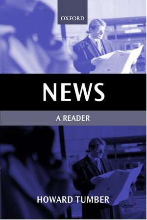 News: A Reader de Howard Tumber