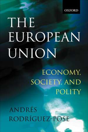 The European Union: Economy, Society, and Polity de Andrés Rodríguez-Pose