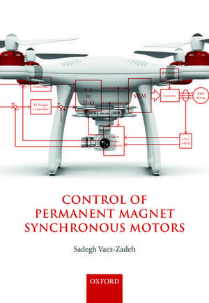 Control of Permanent Magnet Synchronous Motors de Sadegh Vaez-Zadeh