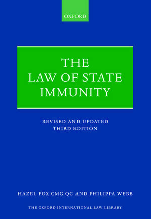 The Law of State Immunity de Hazel Fox, QC