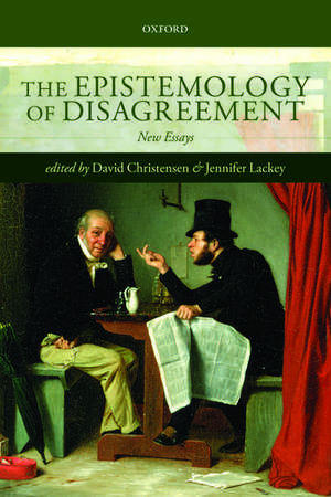 The Epistemology of Disagreement: New Essays de David Christensen